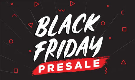 Black Friday Pre Sale